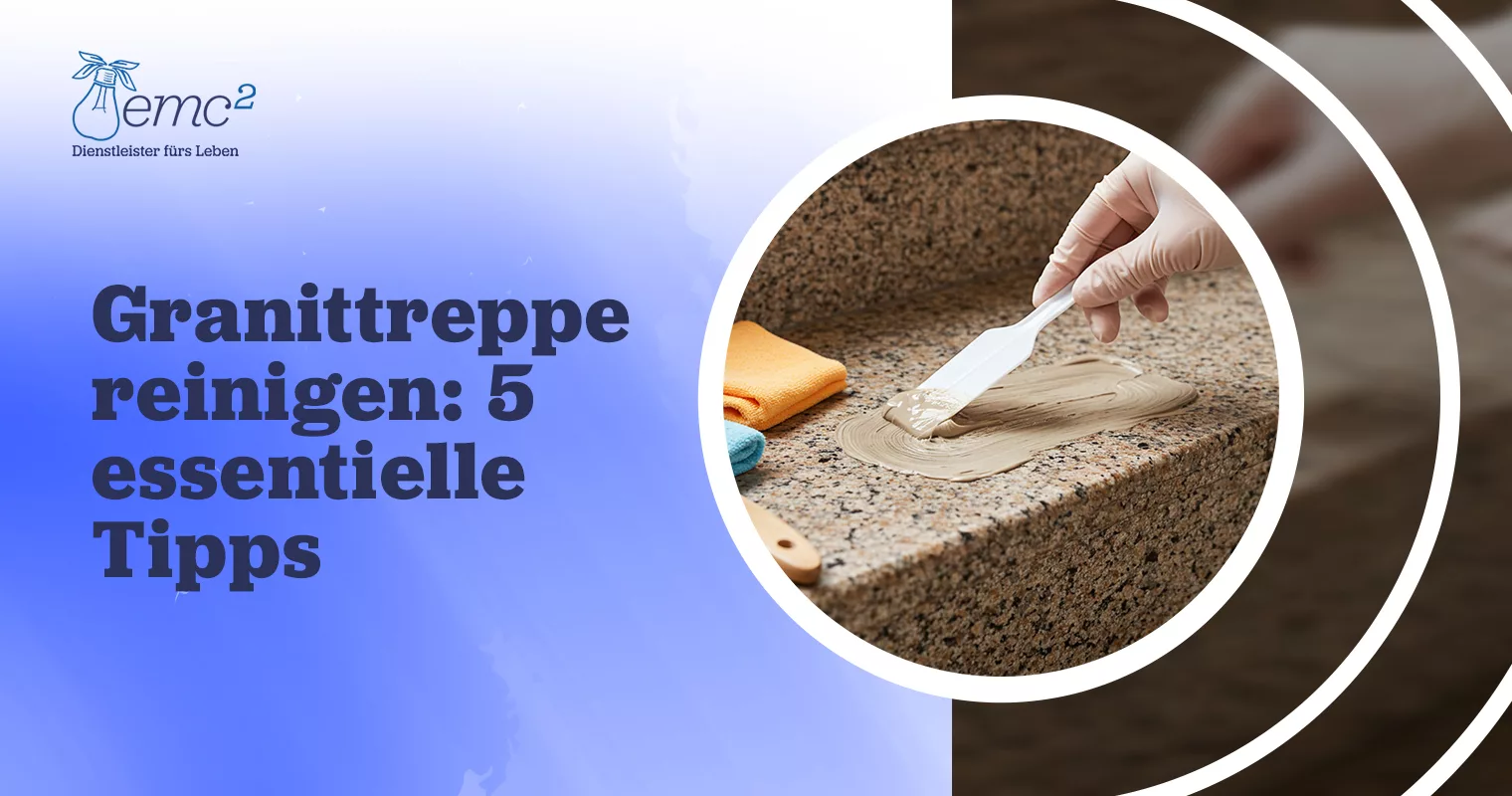 mit was reinig mann granit treppe​