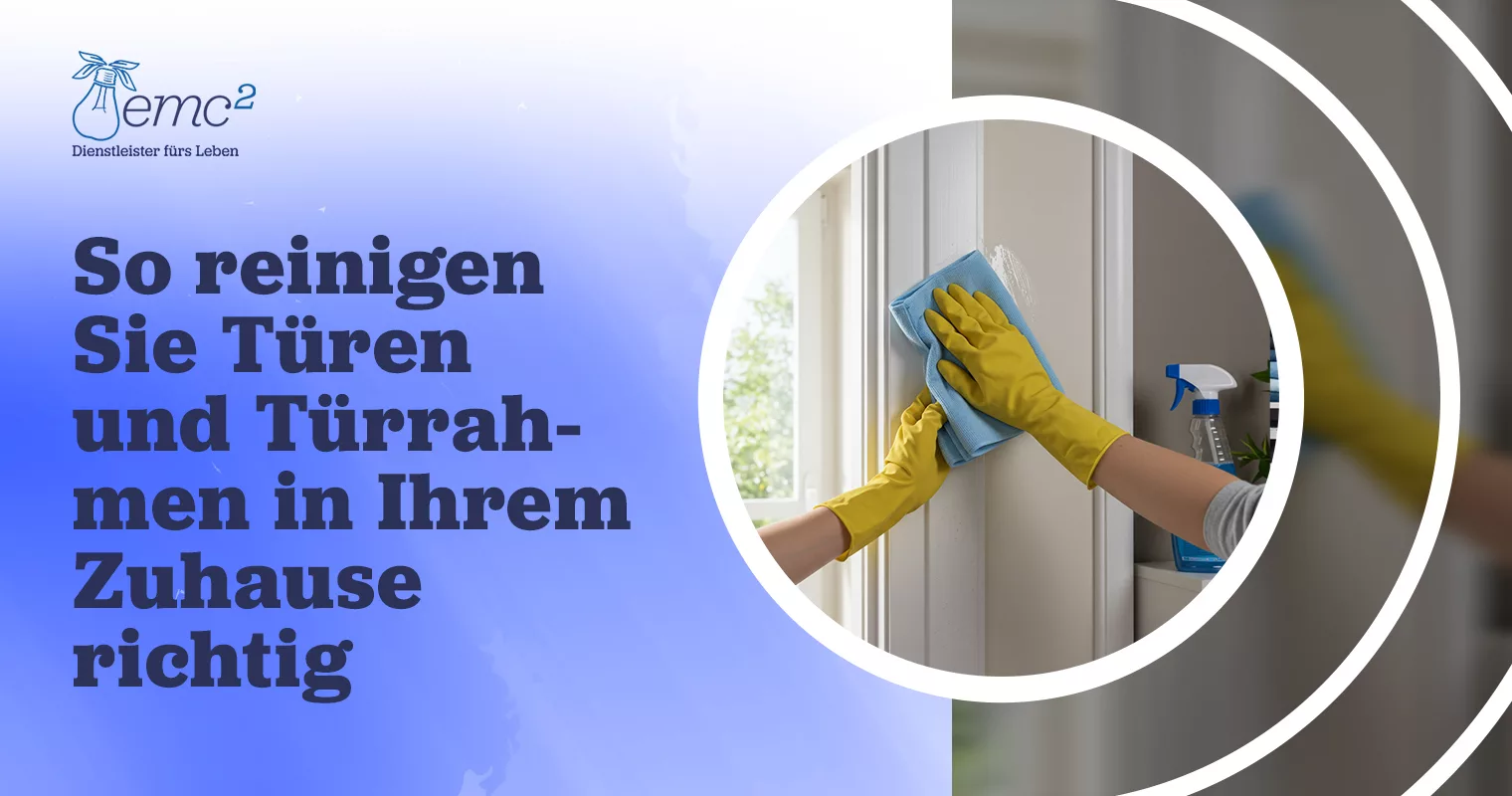 so reinigen sie türen und türrahmen in Ihrem zuhause richtig