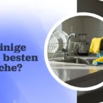 Eine hygienische Küche als Herzstück Ihres Zuhauses