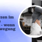 Schmerzen im unteren Rücken – wenn jede Bewegung weh tut