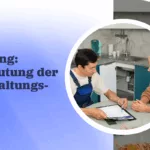 Einführung: Die Bedeutung der Instandhaltungspflicht